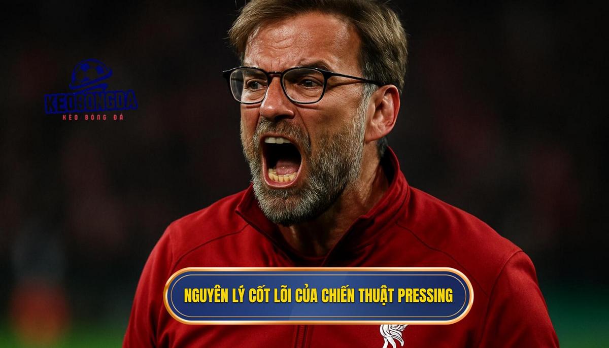 Nguyên Lý Cốt Lõi Của Chiến thuật Pressing Tầm Cao